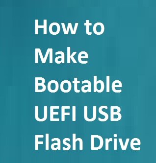 How to make a bootable UEFI USB drive with Windows 10 8 7 Rufus
